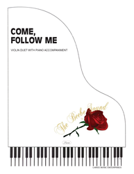 COME FOLLOW ME - Violin Duet w/piano acc 